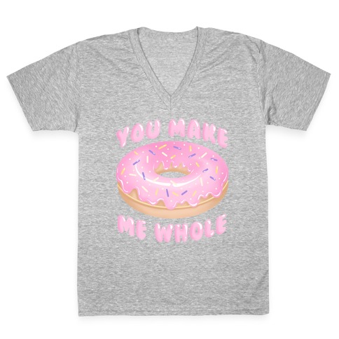 You Make Me Whole Donut V-Neck Tee Shirt