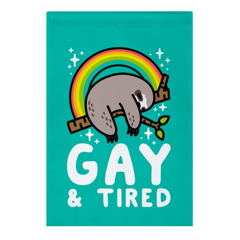 Gay and Tired Sloth Garden Flag