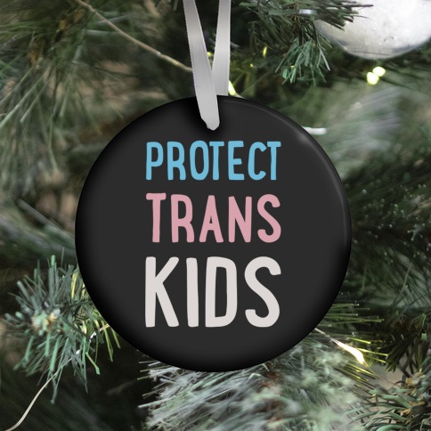 Protect Trans Kids White Print Ornament