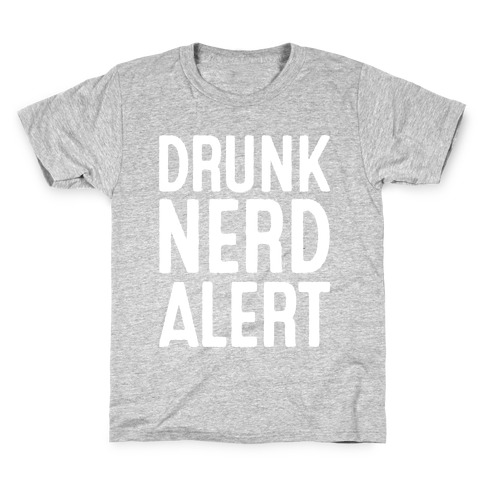 Drunk Nerd Alert Kids T-Shirt