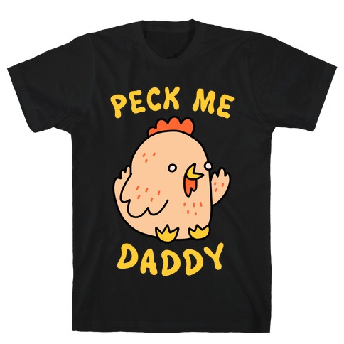 Peck Me Daddy T-Shirt