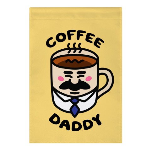 Coffee Daddy Garden Flag