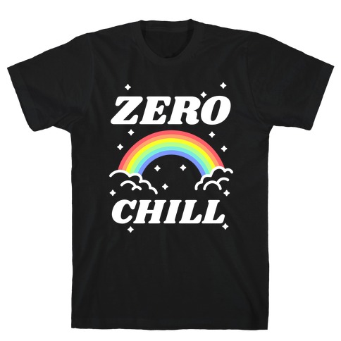 Zero Chill Rainbow T-Shirt
