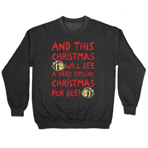 This Christmas Will Bee Parody White Print Pullover