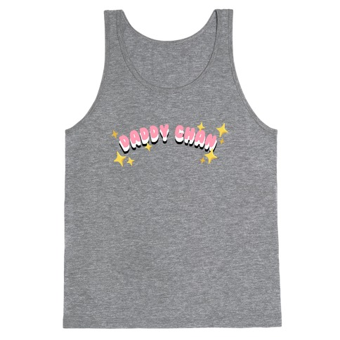 Daddy Chan (font only) Tank Top