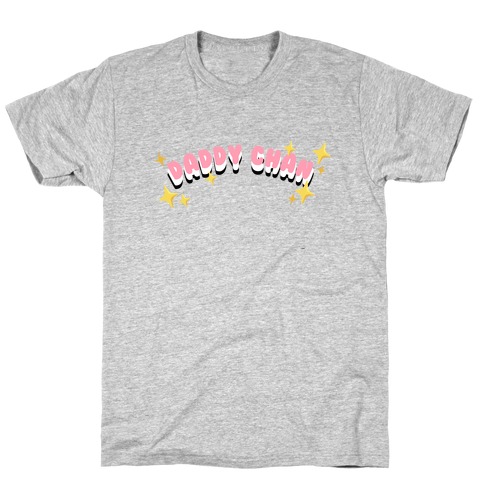 Daddy Chan (font only) T-Shirt