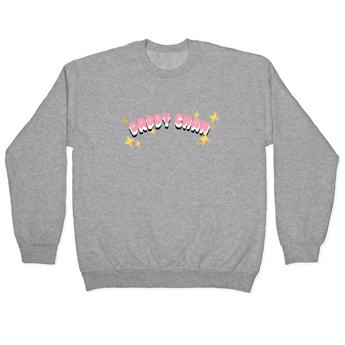 Daddy Chan (font only) Pullover