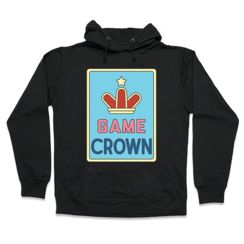 Game Crown Hooded Sweatshirt