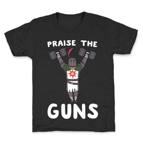 Praise the Guns - Dark Souls Kids T-Shirt