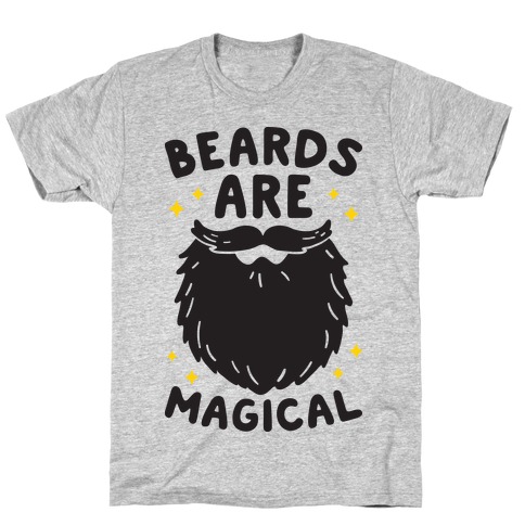 Beards Are Magical T-Shirt