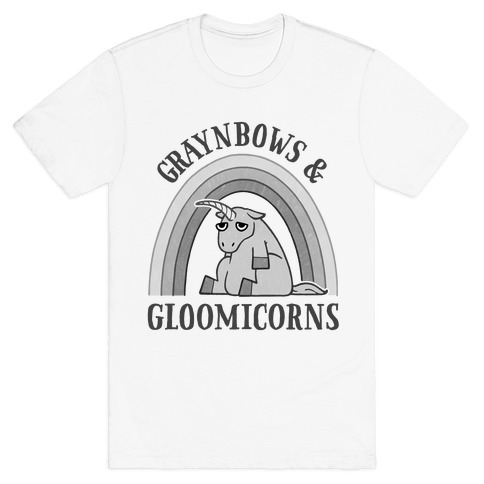 Graynbows & Gloomicorns T-Shirt