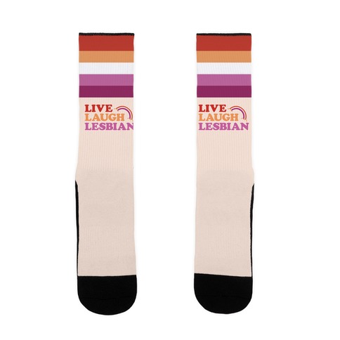 Live Laugh Lesbian Sock