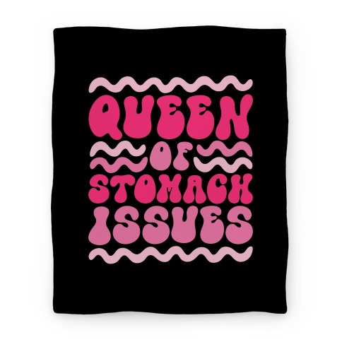 Queen of Stomach Issues Blanket