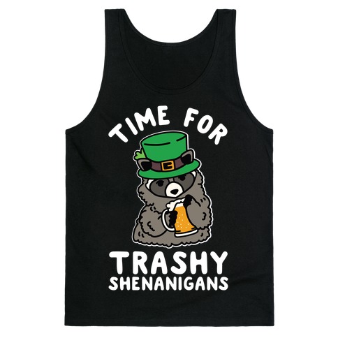 Time For Trashy Shenanigans Racoon Tank Top