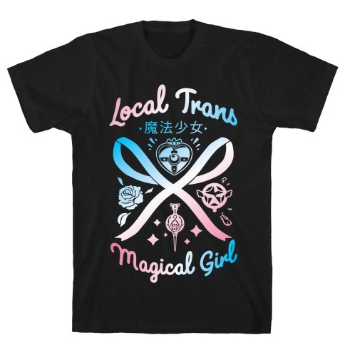 Local Trans Magical Girl T-Shirt