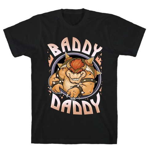 Baddy Daddy T-Shirt