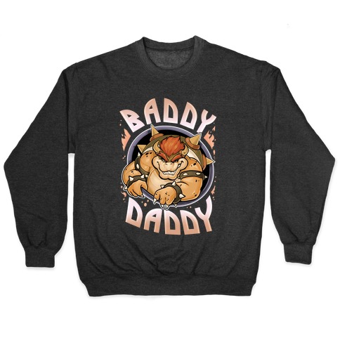 Baddy Daddy Pullover