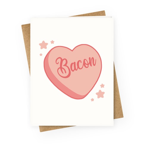 Bacon Candy Heart Greeting Card