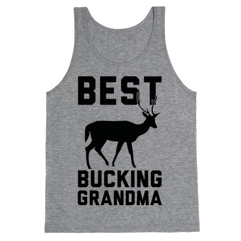 Best Bucking Grandma Tank Top