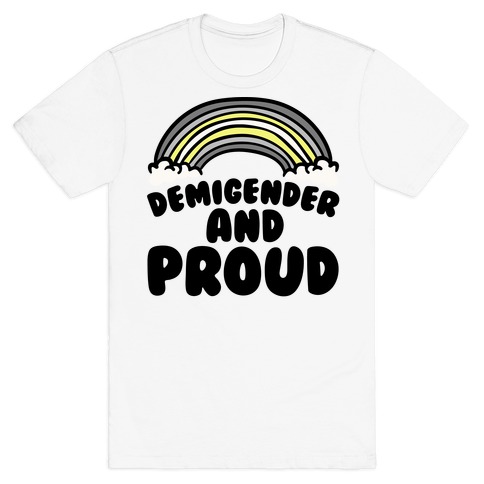 Demigender And Proud T-Shirt