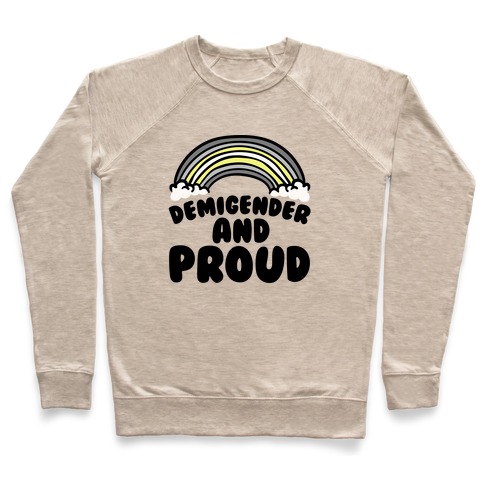 Demigender And Proud Pullover