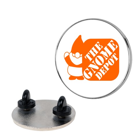 The Gnome Depot Pin