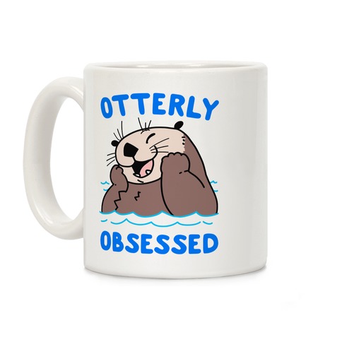 Otterly Obsessed Coffee Mug