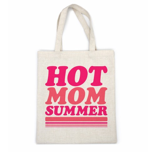Hot Mom Summer Parody Casual Tote