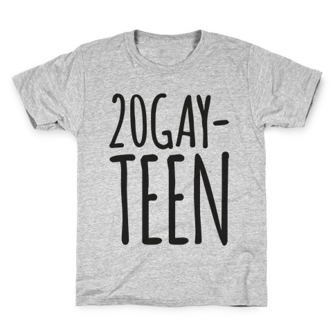20-Gay-Teen Kids T-Shirt