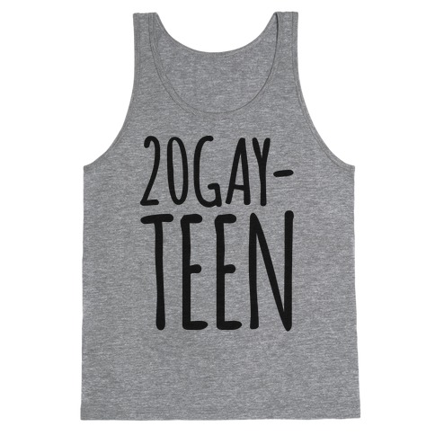 20-Gay-Teen Tank Top