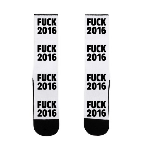 Fuck 2016 Sock