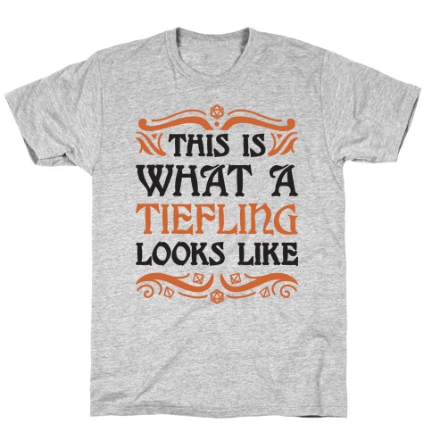 This Is What A Tiefling Looks Like T-Shirt