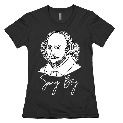 Saucy Boy William Shakespeare Womens T-Shirt