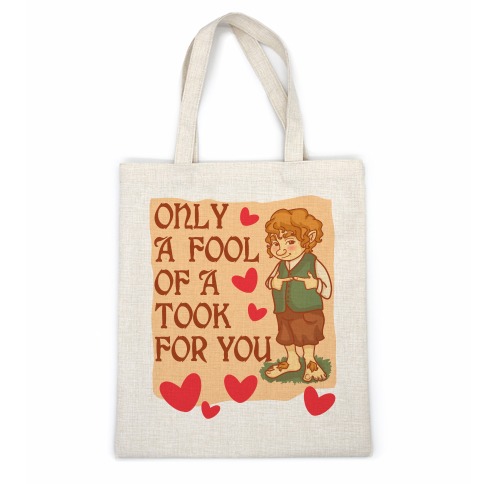 Only A Fool Of A Took For You Casual Tote
