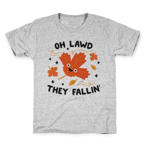 Oh Lawd They Fallin' (Leaves) Kids T-Shirt