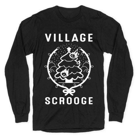 Village Scrooge Long Sleeve T-Shirt