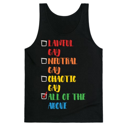 Lawful Gay Neutral Gay Chaotic Gay White Print Tank Top