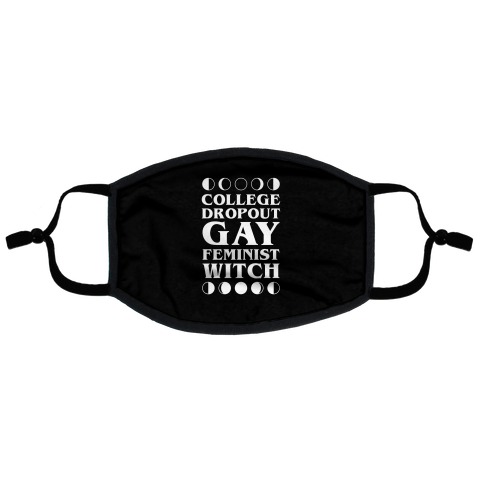 College Dropout Gay Feminist Witch Flat Face Mask