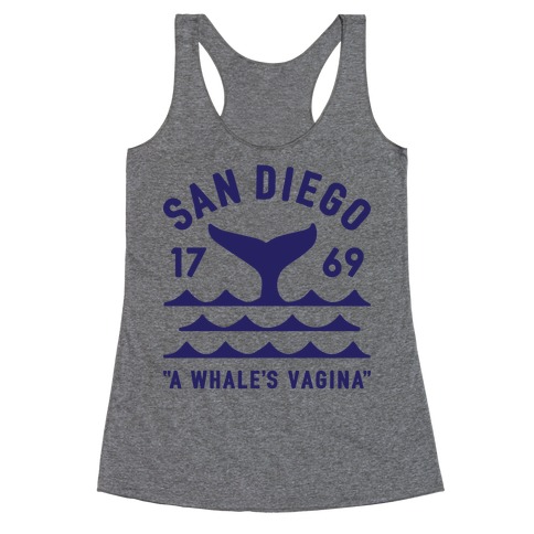 San Diego A Whale's Vagina Racerback Tank Top
