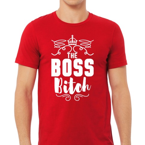 https://images.lookhuman.com/render/standard/5000040652308209/3600-red-lifestyle_male_2021-t-the-boss-bitch.jpg