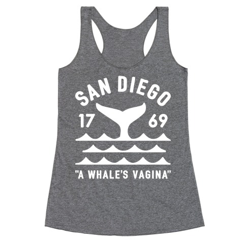 San Diego A Whale's Vagina Racerback Tank Top