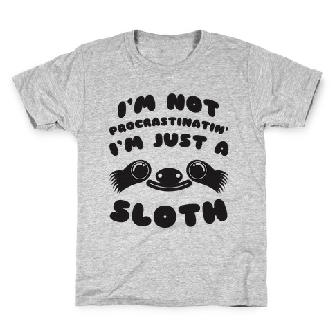Just A Sloth Kids T-Shirt