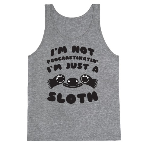 Just A Sloth Tank Top