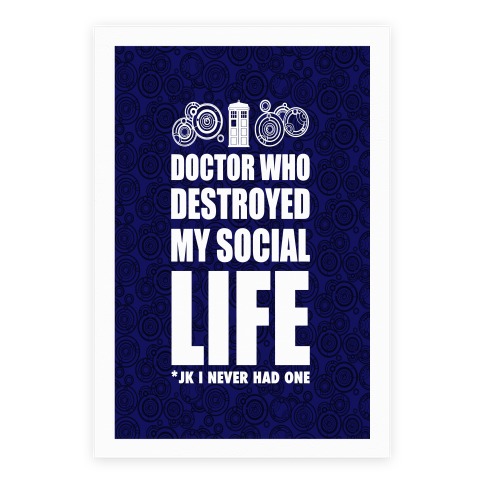 Doctor Who Destroyed My Life Poster
