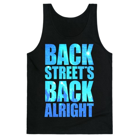 Backstreet's Back Alright! Tank Top