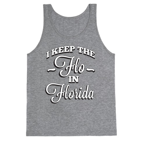 Flo in Florida Tank Top