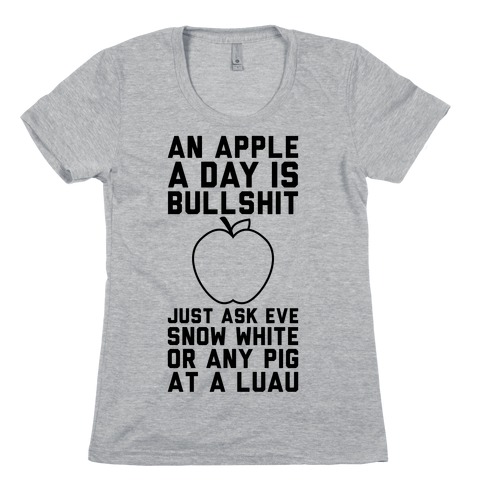 An Apple A Day Womens T-Shirt