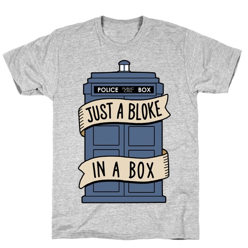 Just a Bloke In a Box T-Shirt