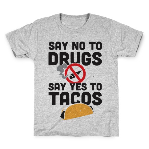 Drugs No Tacos Yes (Tank) Kids T-Shirt