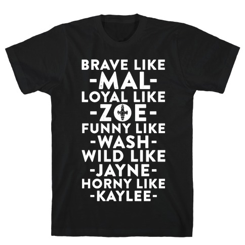 Brave Like Mal, Loyal Like Zoe T-Shirt